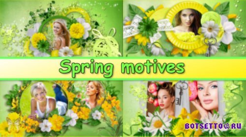 Spring motives - project for ProShow Producer
